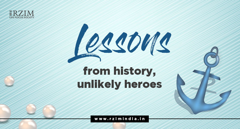 Lessons from History, Unlikely Heroes