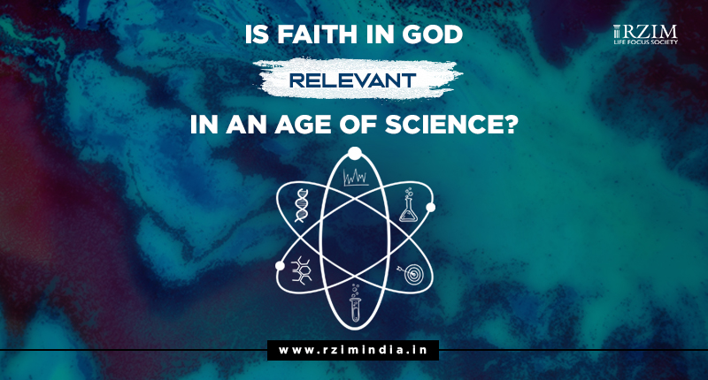 Is Faith in God Relevant in an Age of Science?