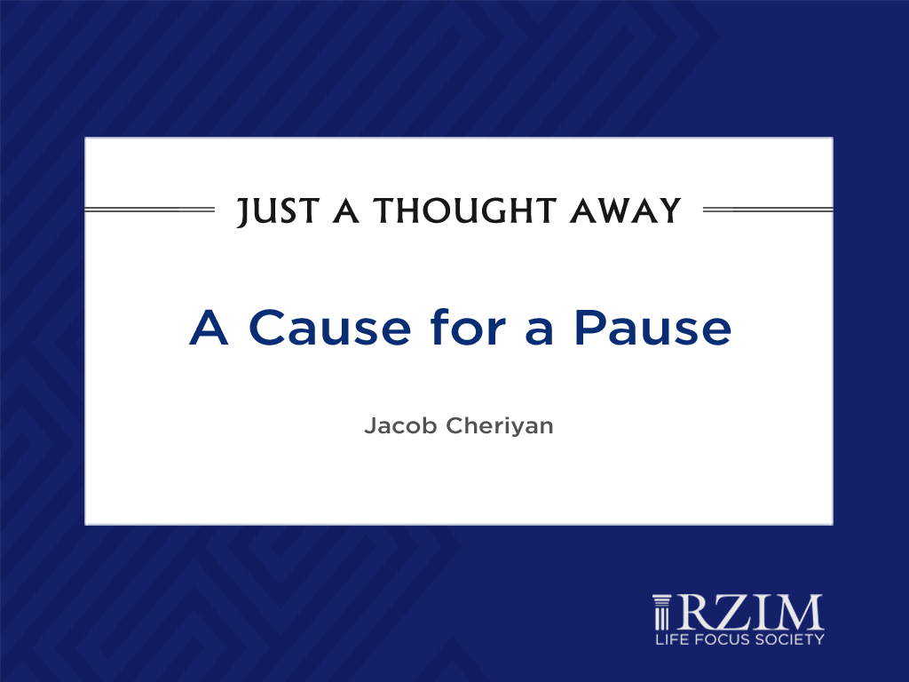 A Cause for a Pause