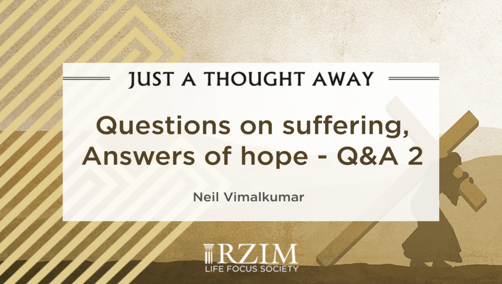 Questions on suffering, Answers of hope -Q&A 2
